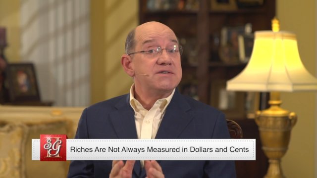 September 21 Riches Are Not Always Measured in Dollars and Cents