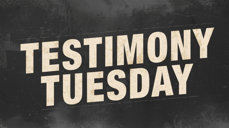 Testimony Tuesday