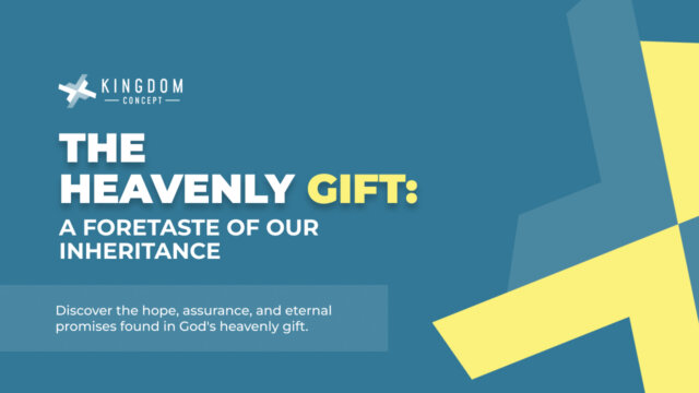 The Heavenly Gift_ A Foretaste of Our Inheritance (1).jpg